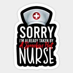 Already Taken By A Hot Nurse Sticker